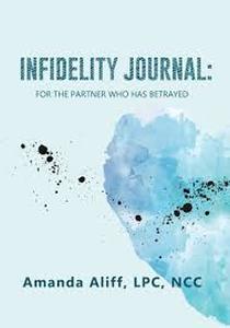 lot 6288 image: Infidelity Journal by Amanda Aliff LPC NCC Couples Therapy Workbook