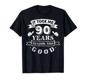lot 7705 image: It Took Me 90 Years to Look This Good 90th Birthday T-Shirt L