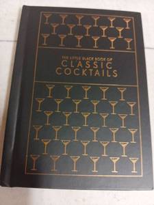lot 29772 image: The Little Black Book of Classic Cocktails Hardcover - Retail $15
