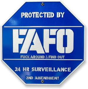 lot 5269 image: FAFO Security Sign, 3D Metal Funk Around and Find Out Sign, 10 Protected By FAFO Metal Reflective Sign, Heavy Duty Weather Resistance Sign for Day & Night Visibility