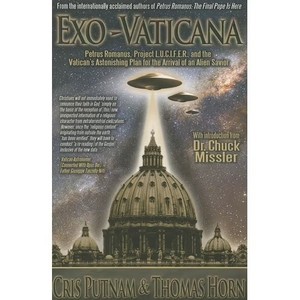 lot 6495 image: Exo-Vaticana Petrus Romanus, Project L.U.C.I.F.E.R. and the Vaticans Astonishing Plan for the Arrival of an Alien Savi, (Paperback)