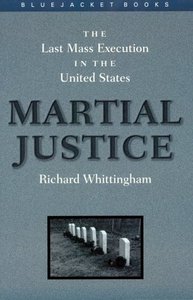lot 6511 image: Martial Justice The Last Mass Execution in the United States (Bluejacket Books Series)