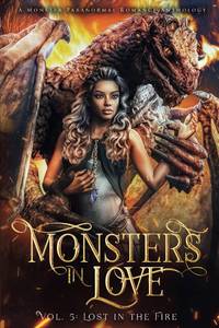 lot 6518 image: Monsters in Love Lost in the Fire A Paranormal Monster Romance