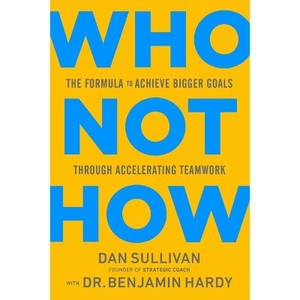 lot 6555 image: Who Not How - by Dan Sullivan & Benjamin Hardy (Hardcover)