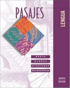 lot 6567 image: Pasajes - Lengua (5th Student Edition  Quinta Edicion) - By Bretz, Dvorak, Kirschner, & Bransdorfer