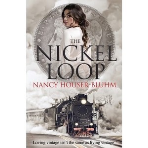 lot 6584 image: The Nickel Loop - by Nancy Houser-Bluhm (Paperback)