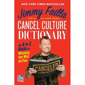 lot 6600 image: Cancel Culture Dictionary An A to Z Guide to Winning the War on Fun, (Hardcover)