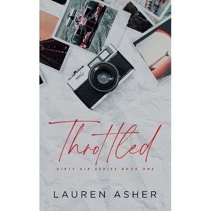 lot 6606 image: Throttled Dirty Air Series Book One (Paperback)