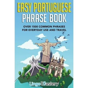 lot 6650 image: Easy Portuguese Phrase Book Over 1500 Common Phrases For Everyday Use And Travel, (Paperback)