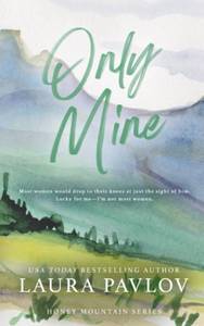 lot 6679 image: Only Mine A Honey Mountain Series Special Edition Paperback