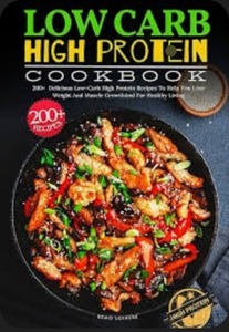 lot 6681 image: Low Carb High Protein Cookbook Paperback