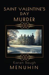 lot 6697 image: Saint Valentines Day Murder Heathcliff Lennox Investigates A Cotswolds Country House murder mystery