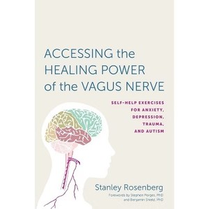 lot 6705 image: Accessing the Healing Power of the Vagus Nerve - by Stanley Rosenberg (Spiral Bound Paperback)