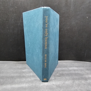 lot 6763 image: Youre Only Human How Your Limits Reflect Gods Design and Why Thats Good News By Kelly M. Kapic Hardback