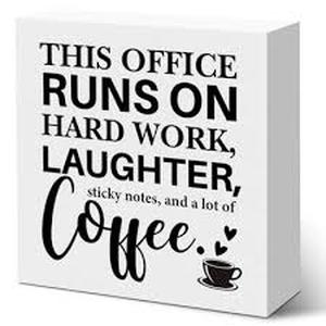 lot 18197 image: Office Humor Coffee Sign Desktop Decor