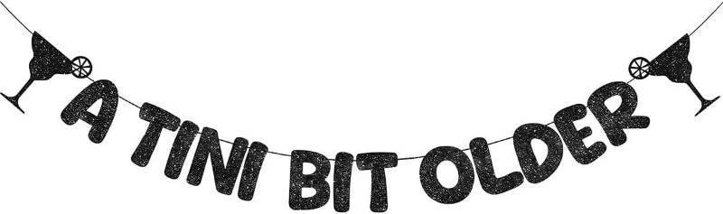 lot 64105 image: A Tini Bit Older Banner, Mojito Martini Garland Glittery Birthday Banner,Martini Themed Party Decorations Martini Birthday Party Supply, Sparkle Black