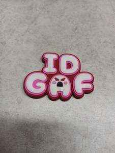 lot 243 image: IDGAF Novelty Rubber Magnet