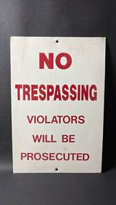 lot 40 image: 18 Inches by 12 Inches Metal Sign Suitable for Outdoor Use