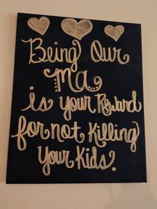 lot 236 image: Being Our Mom Motivational Wall Sign