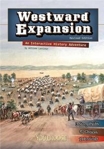 lot 45997 image: Allison Lassieur, Westward Expansion An Interactive History Adventure (You Choose History) - Retail $10