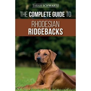 lot 7037 image: The Complete Guide to Rhodesian Ridgebacks Breed Behavioral Characteristics, History, Training, Nutrition, and Health C, (Paperback)