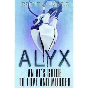 lot 7058 image: Alyx - by Brent a Harris (Paperback)