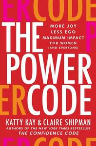 lot 7093 image: The Power Code More Joy. Less Ego. Maximum Impact for Women (and Everyone).