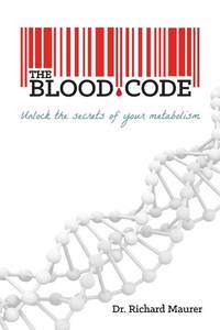 lot 7100 image: The Blood Code Unlock the Secrets of Your Metabolism