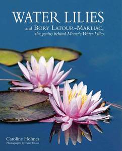 lot 7127 image: Water Lilies and Bory Latour-Marliac, the Genius Behind Monets Water Lilies