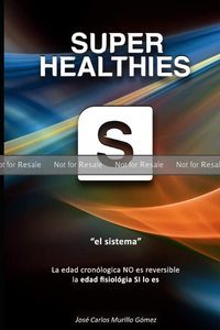 lot 7130 image: Super Healthies La edad cronol gica NO es reversible la edad fisi loga SI lo es