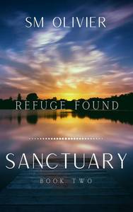 lot 7150 image: Sanctuary Refuge Found Book 2 (Sanctuary Series)