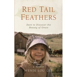 lot 7169 image: Red Tail Feathers Dare to Discover the Beauty of Grace, (Paperback)