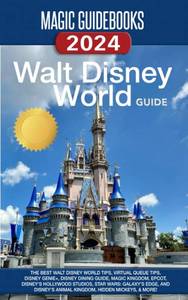 lot 7198 image: Magic Guidebooks Walt Disney World Guide 2024 The Best Walt Disney World Tips, Virtual Queue Tips, Disney Genie, Disney Dining Guide, Magic Kingdom, Epcot, Hollywood Studios, Animal Kingdom