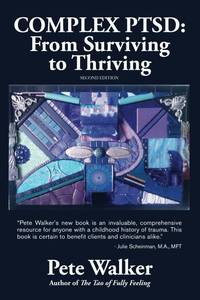 lot 7203 image: Complex PTSD From Surviving to Thriving A Guide and Map for Recovering from Childhood Trauma