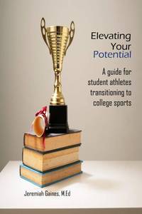 lot 7210 image: Elevating Your Potential A Guide For Student Athletes Transitioning to College Sports