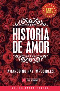 lot 7211 image: HISTORIA DE AMOR AMANDO NO HAY IMPOSIBLES (Spanish Edition)