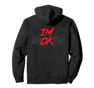 lot 456 image: Im Ok Broken Im Broken Im Ok Invisible Illness (On Back) Pullover Hoodie Large - Retail $32