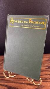 lot 40703 image: Reveries of a Bachelor by Donald G. Mitchell Hardcover Book
