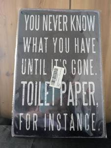 lot 1547 image: Humorous Toilet Paper Quote Metal Sign - 12x8 in