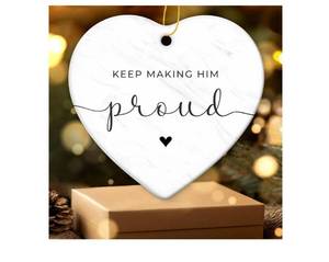 lot 37172 image: Keep Making Him Proud Memorial Ornament - Memorial Ornaments for Loss of Loved One, Dad, Granddad - in Loving Memory Ornament, Remembrance Gifts, Bereavement Gifts - Ceramic Ornaments - Retail $7