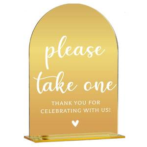 lot 18495 image: (no base)Wedding Sign Decor, Please Take One Sign, 5x7 Inch Arch Acrylic, Wedding Sign for Reception & Event, Bridal Shower Decorations, Wedding Table Sign Accessories for Anniversary And Party��Gold��