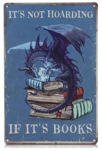 lot 16223 image: Its Not Hoarding If Its Books Metal Sign �� Dragon Wall Art, Durable Non-Fade Tin Sign, Funny Vintage Dragon Wall Decor 8x12, Great Valentines Day Gifts for Book Lovers, Bedroom, Cafe, Library Decor