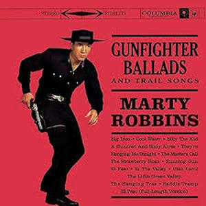 lot 4313 image: Marty Robbins - Gunfighter Ballads And Trail Songs