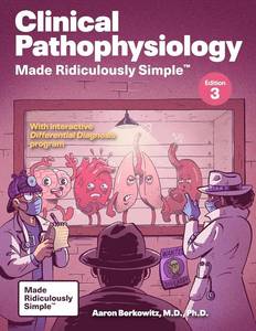 lot 162 image: Clinical Pathophysiology Made Ridiculously Simple Color Edition