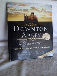 lot 5052 image: Downton Abbey A Celebration Official Companion Book by Jessica Fellowes