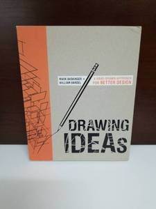 lot 2111 image: Drawing Ideas A Hand-Drawn Approach for Better Design by Mark Baskinger and William Bardel