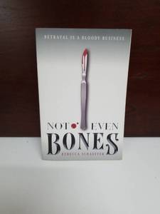 lot 2185 image: Not Even Bones by Rebecca Schaeffer Paperback Novel