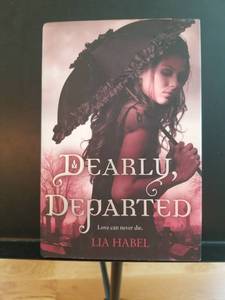 lot 2294 image: Dearly, Departed by Lia Habel