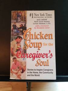lot 2316 image: Chicken Soup for the Caregivers Soul Book by Jack Canfield