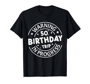 lot 6232 image: Port and company size XL Warning 50th Birthday Trip in Progress Funny 50 Years Old T-Shirt
